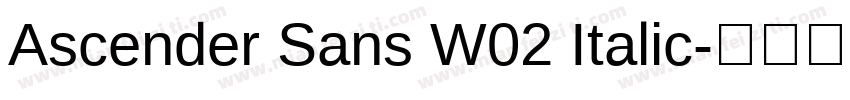 Ascender Sans W02 Italic字体转换